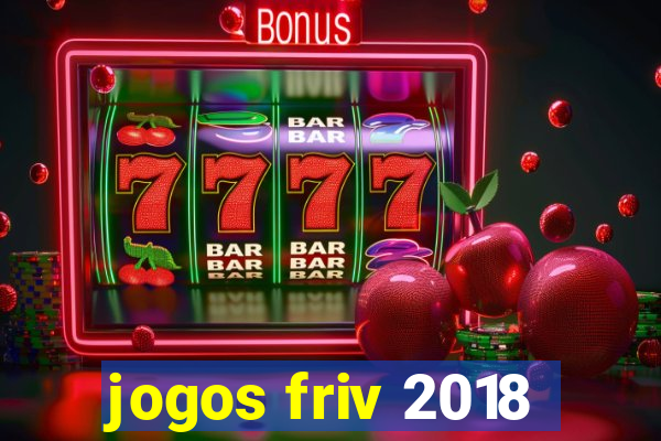 jogos friv 2018
